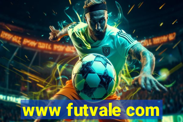 www futvale com